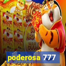 poderosa 777